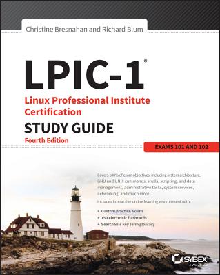 Lpic-1: Linux Professional Institute Certification Study Guide - Bresnahan, Christine, and Blum, Richard