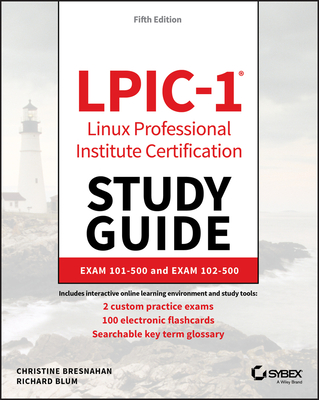 LPIC-1 Linux Professional Institute Certification Study Guide - Bresnahan, Christine