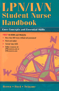 LPN/LVN Student Nurse Handbook: Core Concepts and Essential Skills