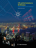 LTE and the Evolution to 4G Wireless: Design and Measurement Challenges