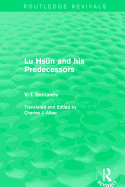 Lu Hsun and His Predecessors