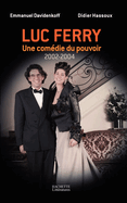 Luc Ferry: Une com?die du pouvoir, 2002-2004
