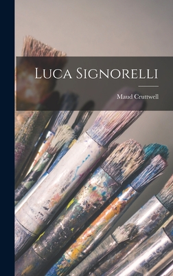 Luca Signorelli - Cruttwell, Maud