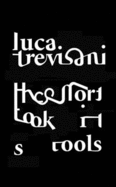 Luca Trevisian: The Effort Took Its Tools
