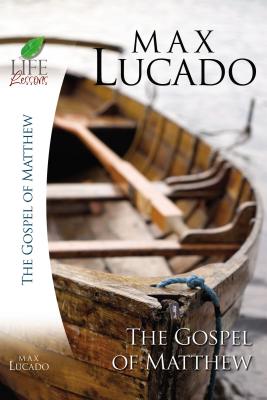 Lucado Study Guide: Matthew - Lucado, Max