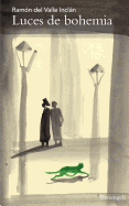 Luces de Bohemia: Esperpento
