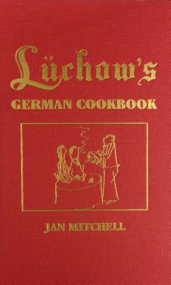 Luchow's German Cookbook - Mitchell, Jan