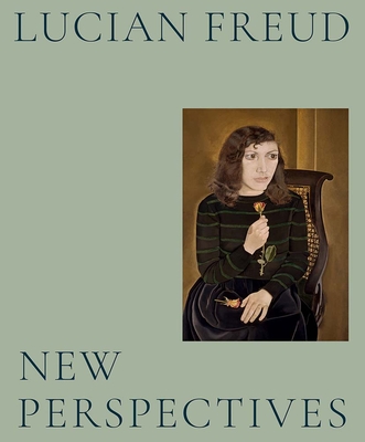 Lucian Freud: New Perspectives - Herrmann, Daniel (Editor)