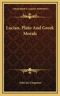 Lucian, Plato and Greek Morals