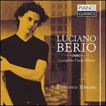 Luciano Berio: Complete Piano Works