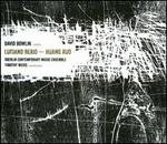 Luciano Berio, Huang Ruo