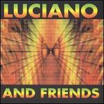 Luciano & Friends