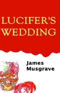 Lucifer's Wedding
