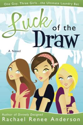 Luck of the Draw - Anderson, Rachael