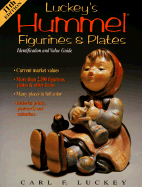 Luckey's Hummel Figurines and Plates: Identification and Value Guide