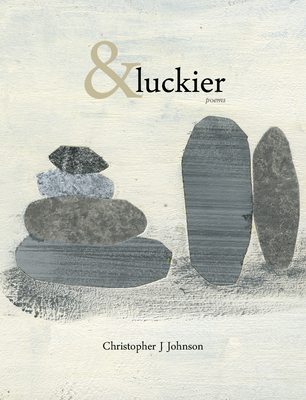 &Luckier - Johnson, Christopher J