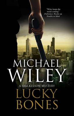 Lucky Bones - Wiley, Michael