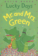 Lucky Days with Mr. and Mrs. Green