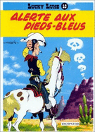 Lucky Luke: Lucky Luke 10/Alerte aux Pieds-bleus