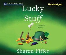 Lucky Stuff: A Jane Wheel Mystery