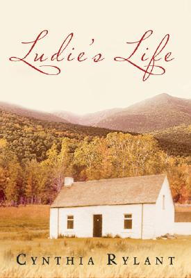 Ludie's Life - Rylant, Cynthia