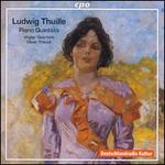Ludwig Thuille: Piano Quintets