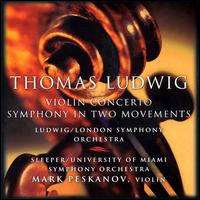 Ludwig: Violin Concerto / Symphony - Mark Peskanov (violin)