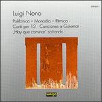 Luigi Nono: Hay que caminar so�ando, etc.