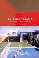 Luis Barragan's Gardens of El Pedregal