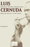 Luis Cernuda Anos del Exilio (1938-1963)