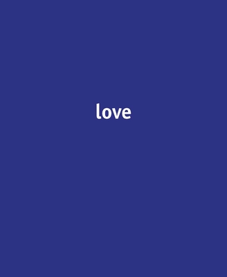 Luisa Rabbia: Love - Rabbia, Luisa, and Diacono, Mario (Text by), and Rilke, Rainer (Contributions by)