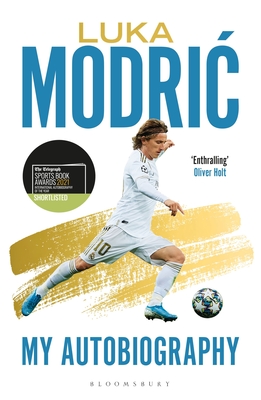 Luka Modric: Official Autobiography - Modric, Luka