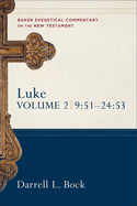 Luke: 9:51-24:53