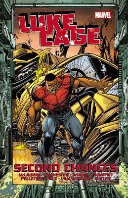 Luke Cage: Second Chances, Volume 2 - McLaurin, Marc (Text by), and Chichester, Dg (Text by), and Wright, Gregory (Text by)