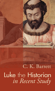 Luke the historian in recent study
