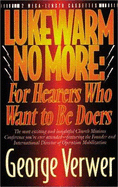 Lukewarm No More
