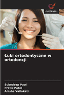 Luki ortodontyczne w ortodoncji
