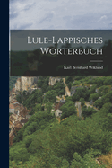 Lule-Lappisches Worterbuch