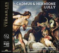 Lully: Cadmus & Hermione - Ad�le Charvet (vocals); Beno�t-Joseph Meier (vocals); Brenda Poupard (vocals); Enguerrand De Hys (vocals);...