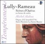 Lully-Rameau: Sc�nes d'Op�ras en forme de suites