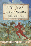 L'Ultima Carbonara: Correre in Italia