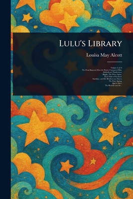 Lulu's Library - Alcott, Louisa May
