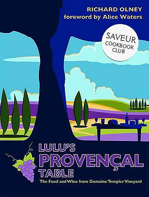 Lulu's Proven�al Table - Olney, Richard, and Waters, Alice (Foreword by)