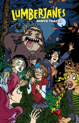 Lumberjanes: Bonus Tracks - Watters, Shannon (Creator), and Stevenson, ND (Creator), and Allen, Gus (Creator)