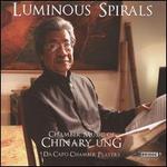 Luminous Spirals: Chamber Music of Chinary Ung