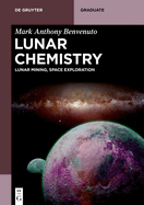 Lunar Chemistry: Lunar Mining, Space Exploration