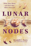 Lunar Nodes: What They Mean and How They Affect Your Life