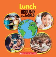 Lunch Around the World (Around the World): Volume 1