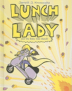 Lunch Lady and the Bake Sale Bandit