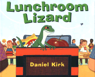 Lunchroom Lizard - 